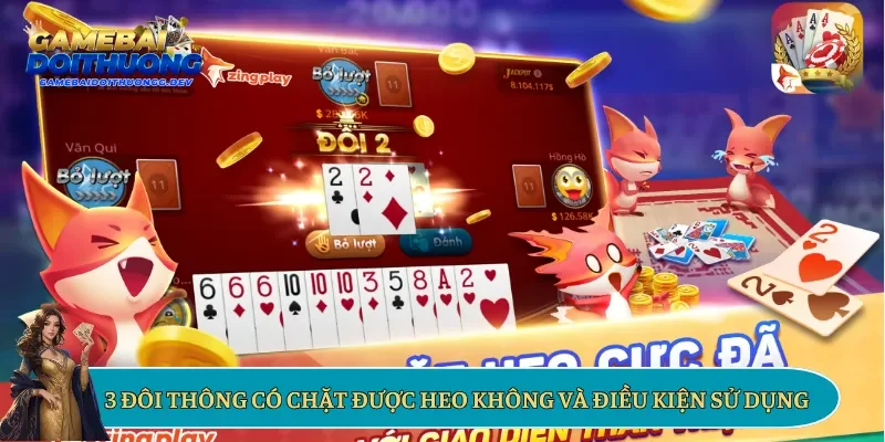 3 đôi thông có chặt được heo không và điều kiện sử dụng