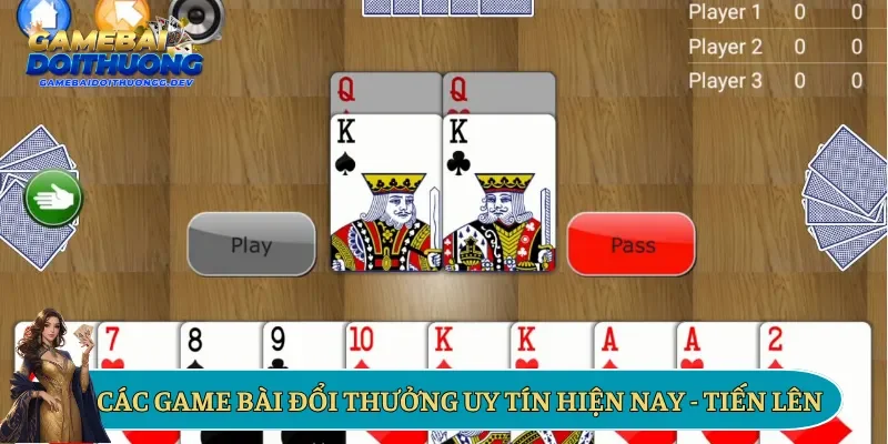 Các game bài đổi thưởng uy tín hiện nay - Tiến lên