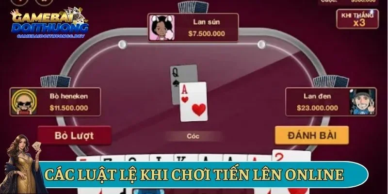 Các luật lệ chung khi chơi tiến lên online