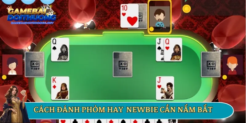 Cách đánh phỏm hay được chia sẻ từ A đến Z