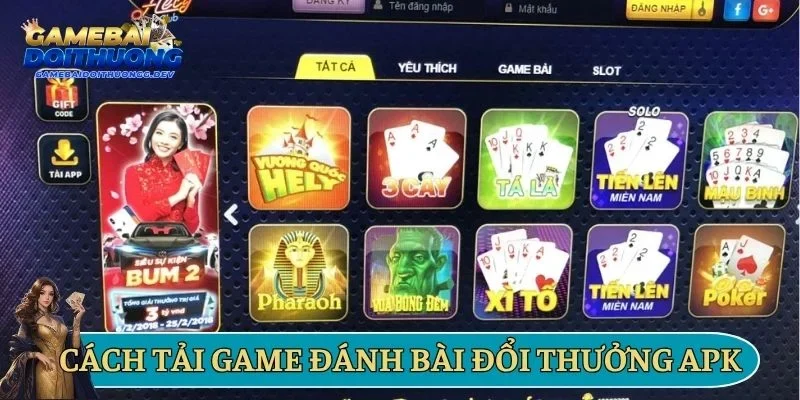 Hướng dẫn tải game đánh bài đổi thưởng APK