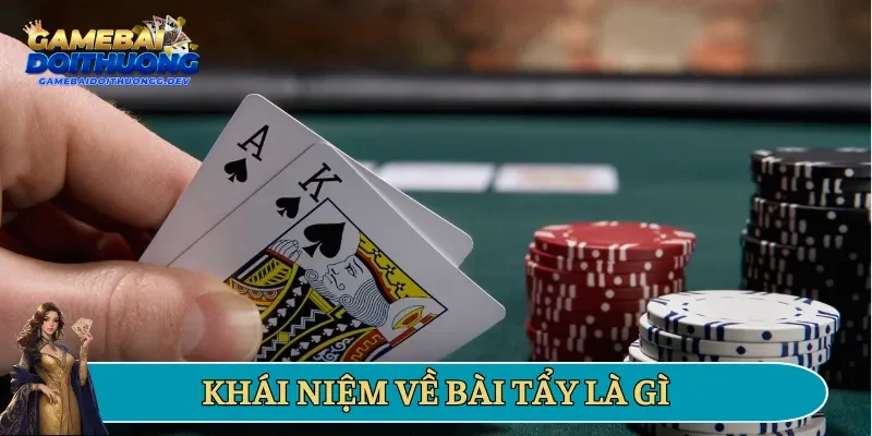 Khái niệm về bài tẩy là gì