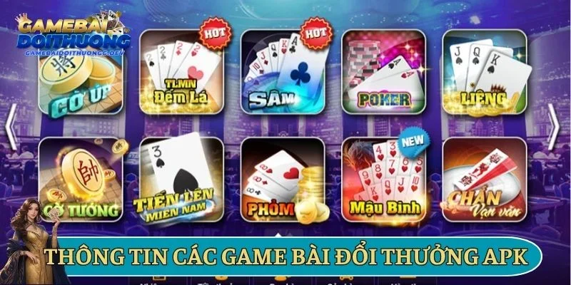 Thông tin về các game bài đổi thưởng APK