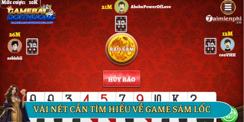 Vài nét cần tìm hiểu về game Sâm Lốc